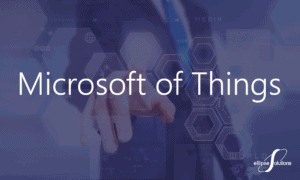 Microsoft of Things